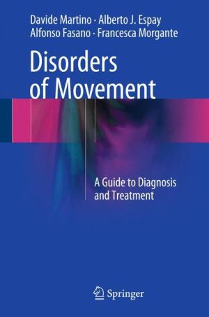Disorders of Movement: A Guide to Diagnosis and Treatment
