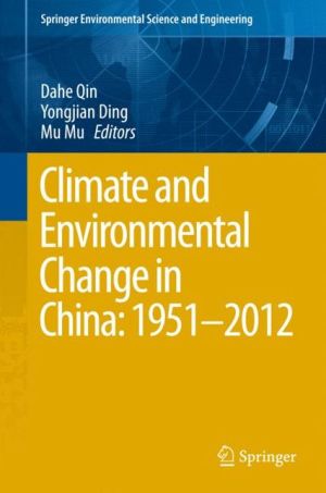 Climate and Environmental Change in China: 1951-2012