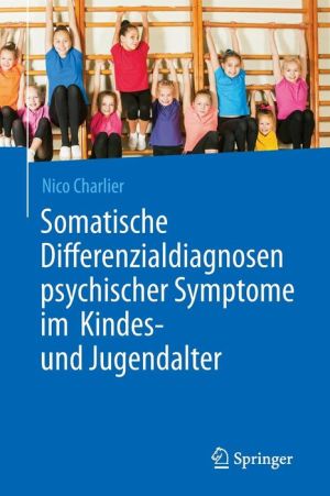 Somatische Differenzialdiagnosen psychischer Symptome im Kindes- und Jugendalter