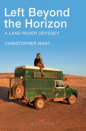 Left Beyond the Horizon: A Land Rover Odyssey