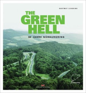 The Green Hell: 90 Years of Nurburgring