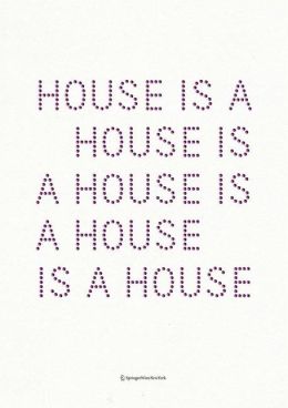 House Is A House Is A House Is A House: Architectures and Collaborations of Johnston Marklee Reto Geiser
