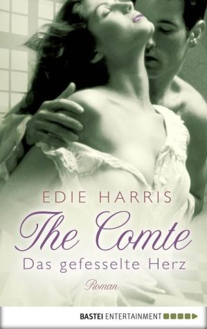 The Comte - Das gefesselte Herz: Roman
