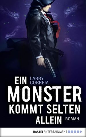 Ein Monster kommt selten allein: Roman