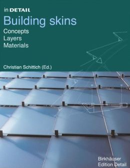 Building Skins: Concepts, Planning, Construction