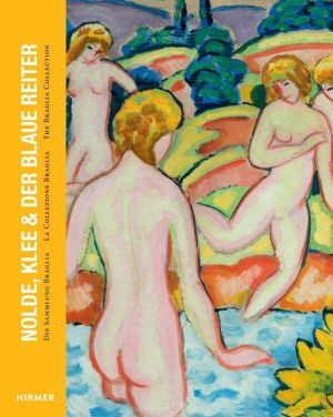 Nolde, Klee & Der Blau Reiter: The Braglia Collection