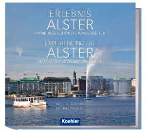 Experiencing the Alster: Hamburg's Loveliest Riversides