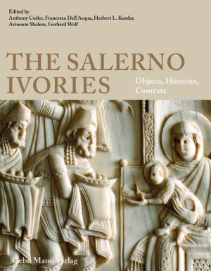 The Salerno Ivories: Objects, Histories, Contexts