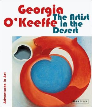 Georgia O'Keeffe: The Artist in the Desert