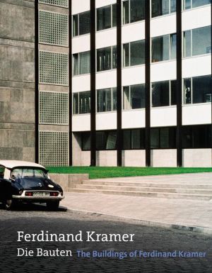 The Buildings of Ferdinand Kramer