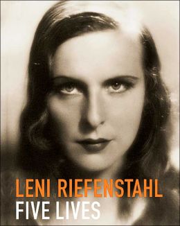 Leni Riefenstahl-Five Lives: A Biography in Pictures