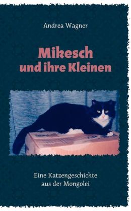 Mikesch Und Ihre Kleinen