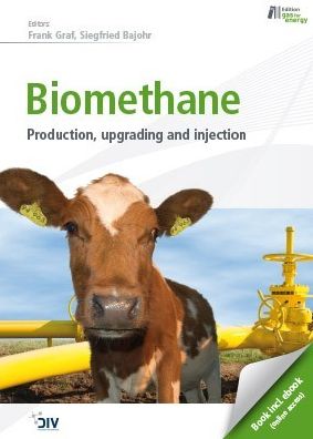 Biomethane: Production, Upgrading and Injection