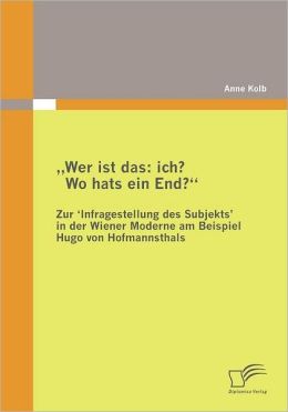 Wer ist das: ich? Wo hats ein End?