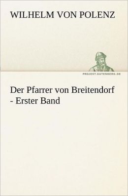 Der Pfarrer Von Breitendorf - Erster Band