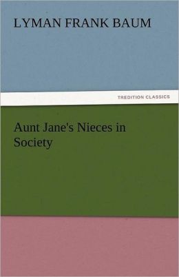 Aunt Jane's Nieces in Society