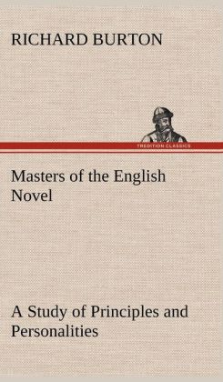 Masters of the English Novel A Study of Principles and Personalities