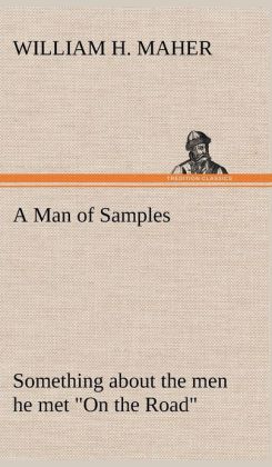 A Man of Samples Something About the Men He Met 