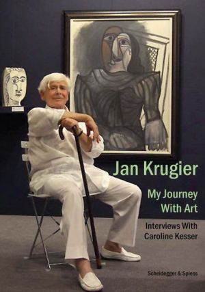 Jan Krugier: My Journey with Art: Interviews with Caroline Kesser
