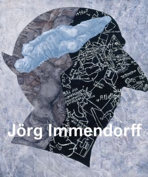 Jorg Immendorff: Catalogue Raisonne of the Paintings, Volume III 1999-2007