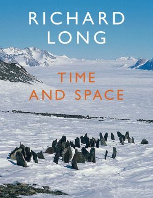 Richard Long: Time and Space