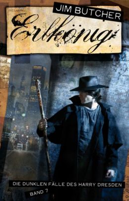Harry Dresden 7 - Erlkönig: Die dunklen Fälle des Harry Dresden Band 7