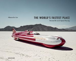 The World's Fastest Place: Bonneville Landspeed Racing