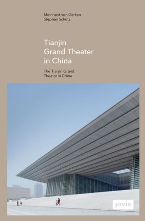 GMP: The Tianjin Grand Theater in China