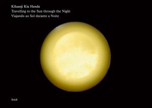 Kiluanji Kia Henda: Travelling to the Sun Through the Night