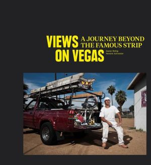 Views On Vegas: A Journey Beyond the Famous Strip