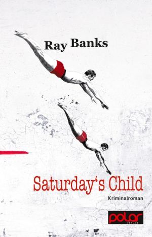 Saturday's Child: Kriminalroman