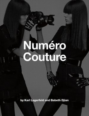 Karl Lagerfeld & Babeth Dijan: Numero Couture