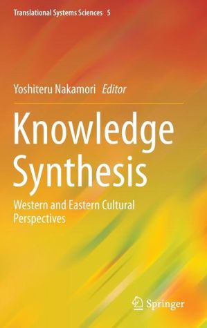 Knowledge Synthesis: Western and Eastern Cultural Perspectives