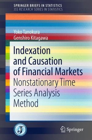 Indexation and Causation of Financial Markets: Nonstationary Time Series Analysis Method