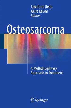 Osteosarcoma: A Multidisciplinary Approach to Treatment