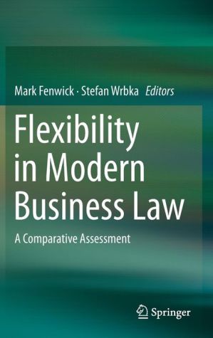 Flexibility in Modern Business Law: A Comparative Assessment