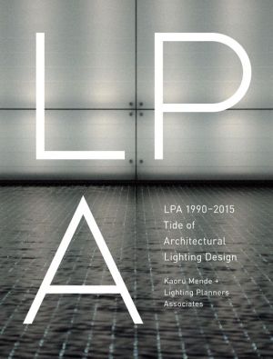 LPA 1990-2015 Tide of Architectural Lighting Design