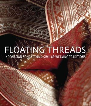 Floating Threads: Indonesian Songket and Similar Weaving Traditions