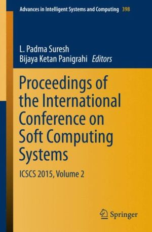 Proceedings of the International Conference on Soft Computing Systems: ICSCS 2015, Volume 2