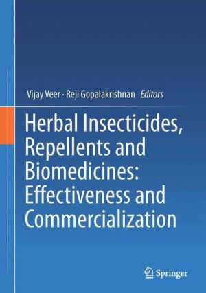 Herbal Insecticides, Repellents and Biomedicines: Effectiveness and Commercialization