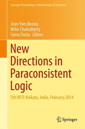 New Directions in Paraconsistent Logic: 5th WCP, Kolkata, India, February 2014