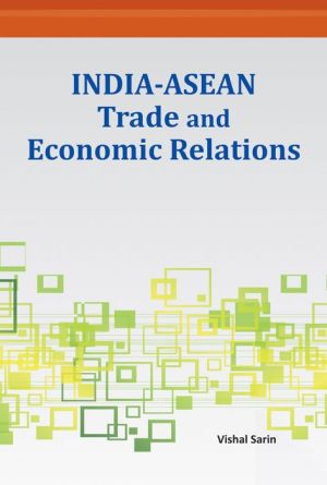 India-ASEAN Trade and Economic Relations