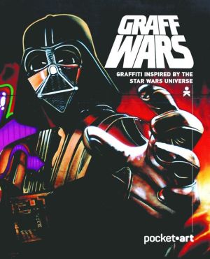 Graff Wars - PocketArt: Graffiti inspired by the Star Wars universe