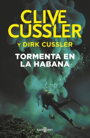 Book Tormenta en La Habana (Dirk Pitt 23)