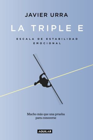 Book La triple E: Escala de Estabilidad Emocional. Una prueba para conocerse y, si se desea, mejorar