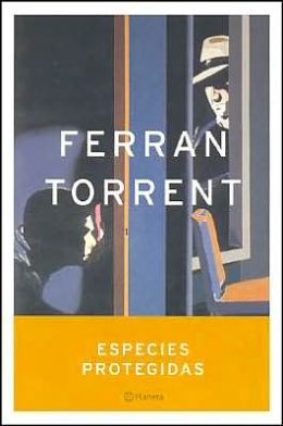 Especies Protegidas (Spanish Edition) Ferran Torrent