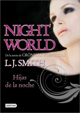 Hijas de la noche (Daughters of Darkness: Night World Series #2)