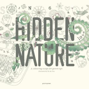 Hidden Nature: A Coloring Escape for Grown-Ups