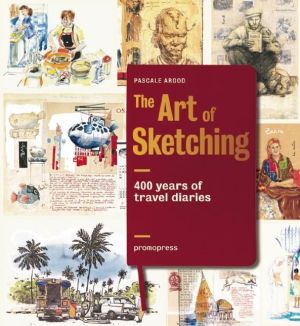 The Art of Sketching: 200 Years of Travel Diaries