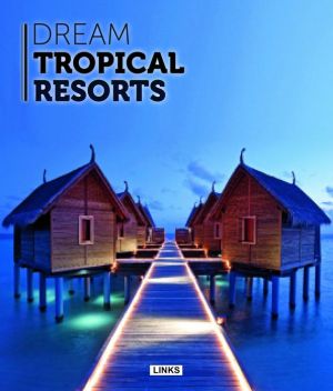 Dream Tropical Resorts